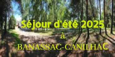 INSCRIPTIONS SÉJOUR ÉTÉ 2025