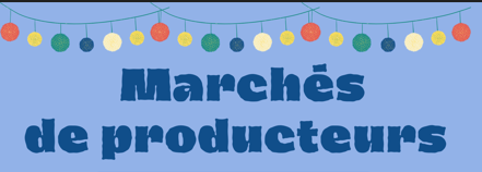 MARCHÉS DES PRODUCTEURS